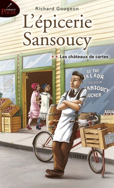 L'épicerie Sansoucy. Vol. 2. Les châteaux de cartes