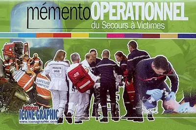 Mémento opérationnel du secours à victimes