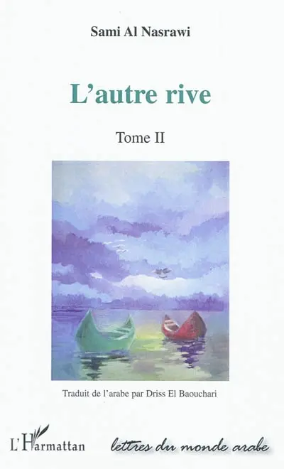 L'autre rive. Vol. 2