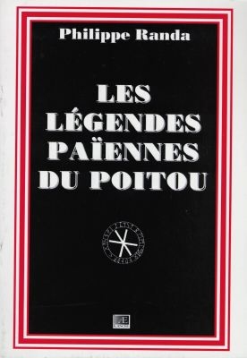 Les légendes païennes du Poitou