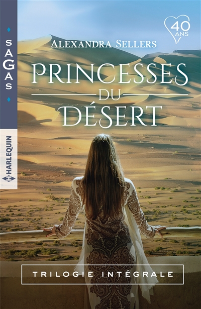 Princesses du désert : trilogie intégrale