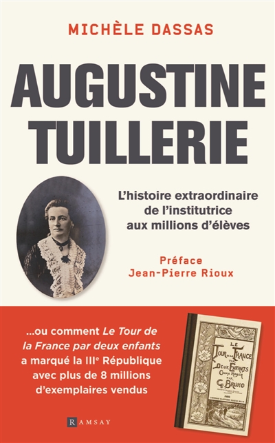 Augustine Tuillerie : l'histoire extraordinaire de l'institutrice aux millions d'élèves