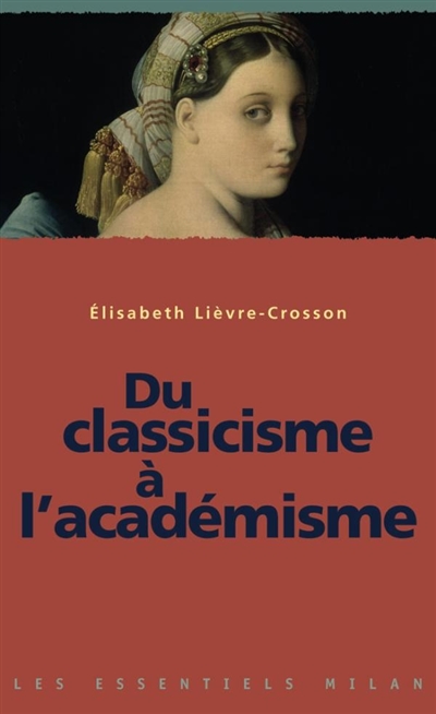 Du classicisme à l'académisme