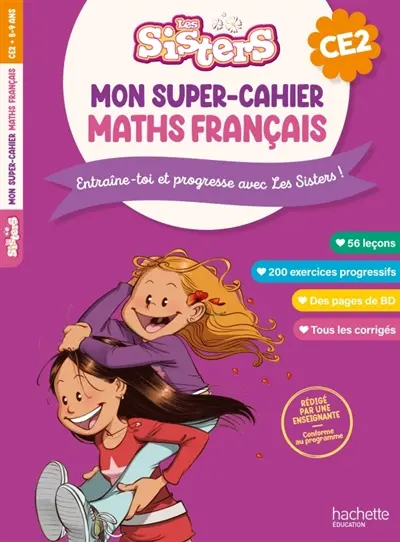 Sisters : mon super-cahier maths français, CE2
