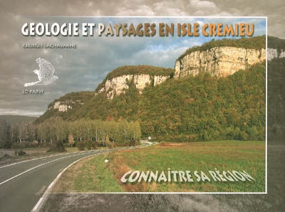Géologie et paysages en Isle Crémieu