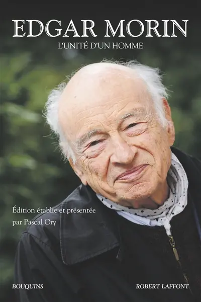 Edgar Morin : l'unité d'un homme