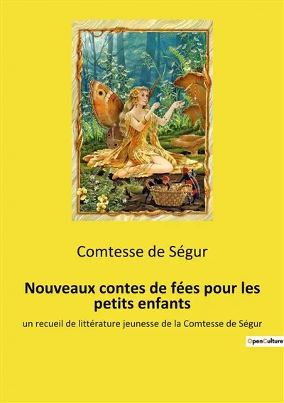 Nouveaux contes de fées pour les petits enfants : Les aventures de Blondine dans un monde enchanté