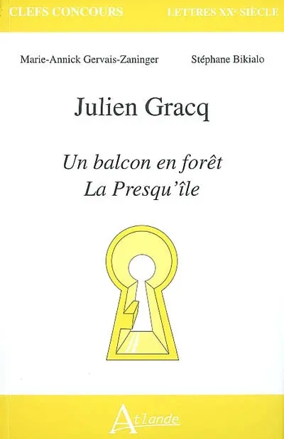 Julien Gracq : Un balcon en forêt, La presqu'île