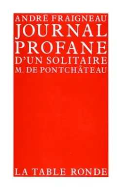Journal profane d'un solitaire M. de Pontchâteau