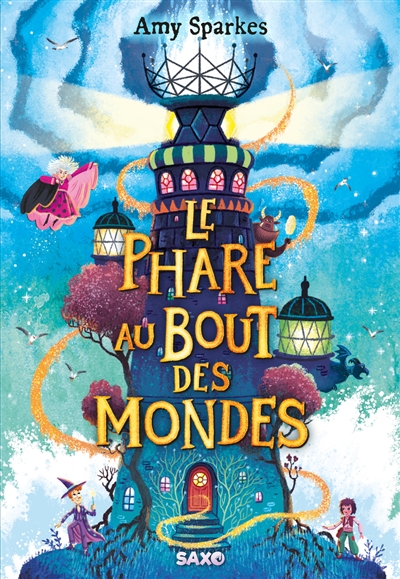 La maison à l'orée de la magie. Vol. 4. Le phare au bout des mondes