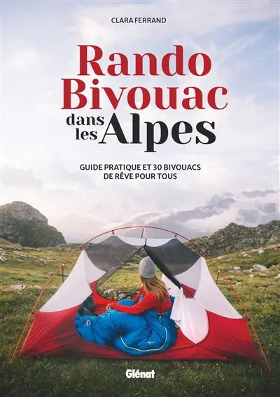 Rando bivouac dans les Alpes
