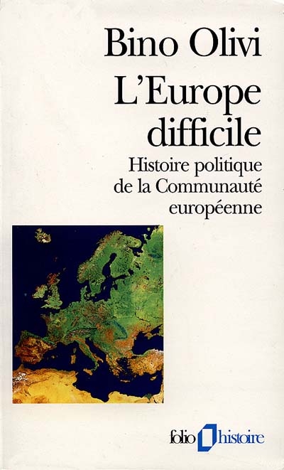 L'Europe difficile : histoire politique de la Communauté européenne