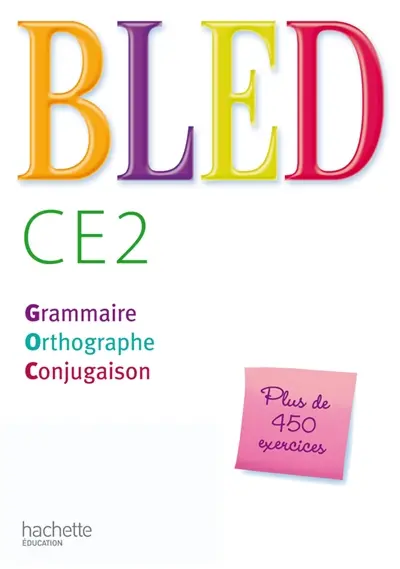 Bled CE2 : grammaire, orthographe, conjugaison