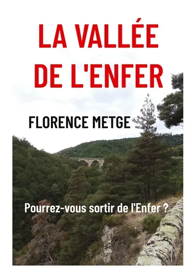La vallée de l'Enfer : Préparez-vous à visiter l'Enfer