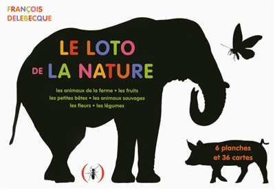 Le loto de la nature : les animaux de la ferme, les fruits, les petites bêtes, les animaux sauvages, les fleurs, les légumes
