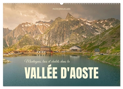 Montagnes, lacs et chalets...