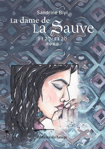 La dame de La Sauve. Vol. 4. 1127-1128