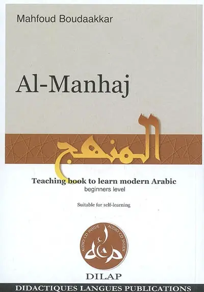 Al- manhaj : for beginners : teaching book to learn modern Arabic, suitable for self-teaching