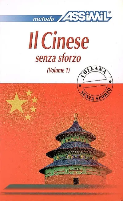 Il cinese senza sforzo. Vol. 1