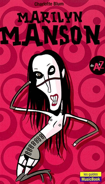 Marilyn Manson de A à Z