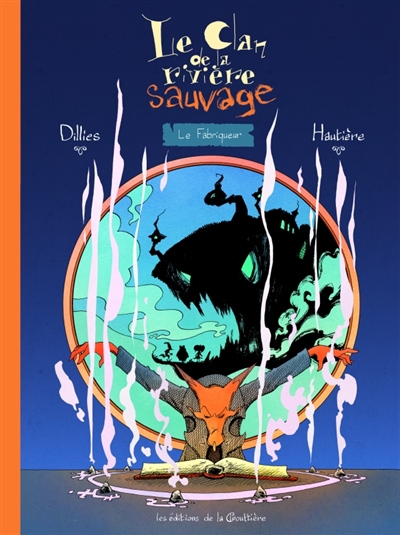 Le clan de la rivière sauvage. Vol. 3. Le fabriqueur