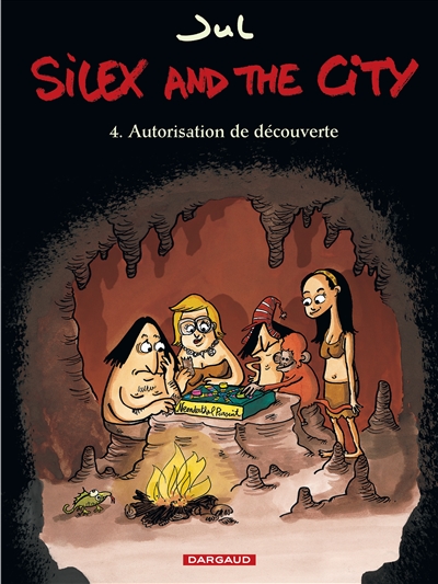 Silex and the city. Vol. 4. Autorisation de découverte