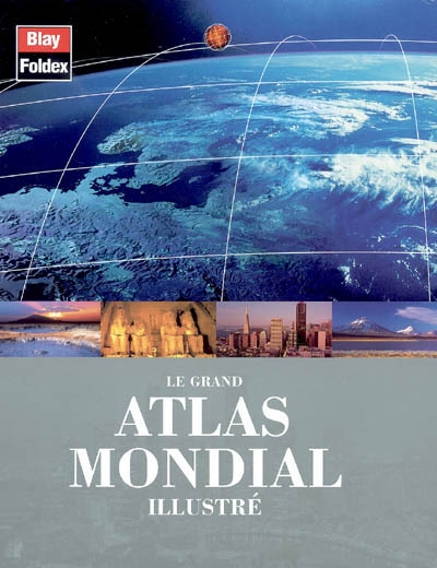 Grand atlas mondial illustré