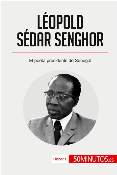 Léopold Sédar Senghor : El...