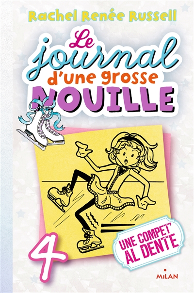 Le journal d'une grosse nouille. Vol. 4. Une compèt' al dente