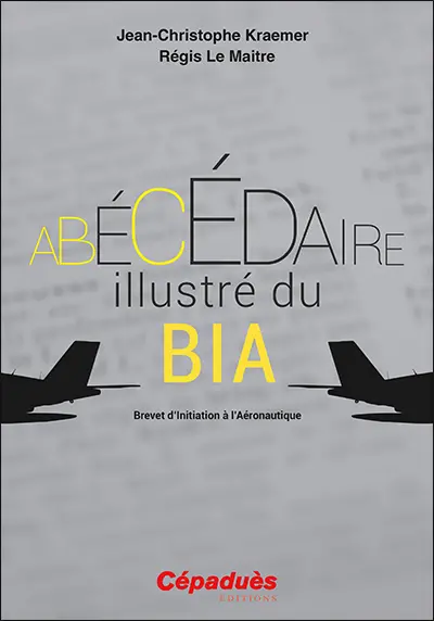 Abécédaire illustré du BIA : brevet d'initiation à l'aéronautique