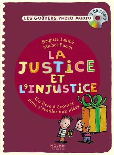 La justice et l'injustice : un livre à écouter pour s'éveiller aux autres