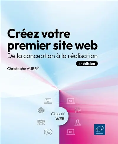 Créez votre premier site web : de la conception à la réalisation