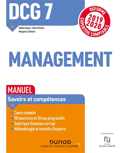DCG 7, management : manuel, savoirs et compétences : réforme expertise comptable 2019-2020