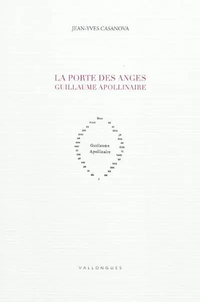 La porte des anges : Guillaume Apollinaire
