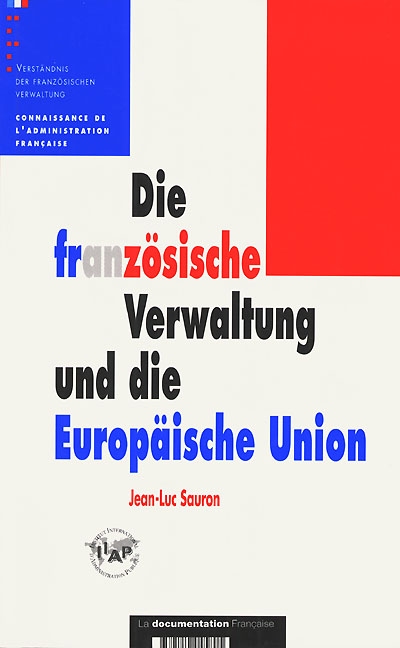 Die französische Verwaltung und die Europäische Union