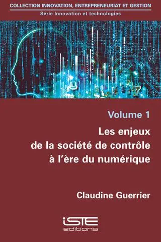 Les enjeux de la société de contrôle à l'ère du numérique