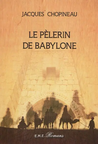 Le pèlerin de Babylone