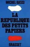 La République des petits papiers