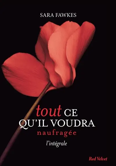 Tout ce qu'il voudra. Naufragée