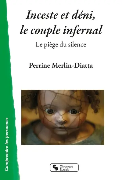Inceste et déni, le couple infernal : le piège du silence