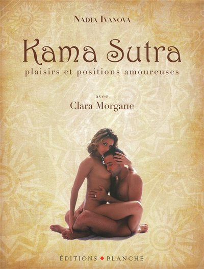 Kama sutra : plaisirs et positions amoureuses