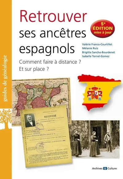Retrouver ses ancêtres espagnols : comment faire à distance ? Et sur place ?