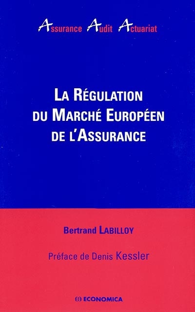 La régulation du marché européen de l'assurance