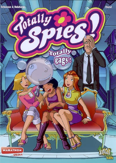 Totally Spies !. Vol. 4. Totally gags !