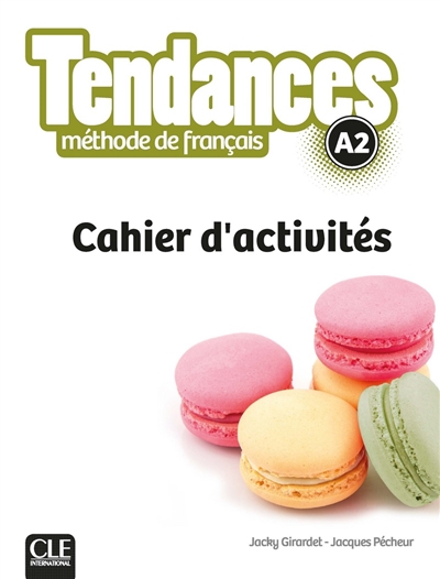 Tendances, méthode de français, A2 : cahier d'activités