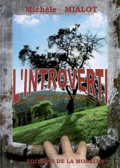 L'introverti : récit romanesque
