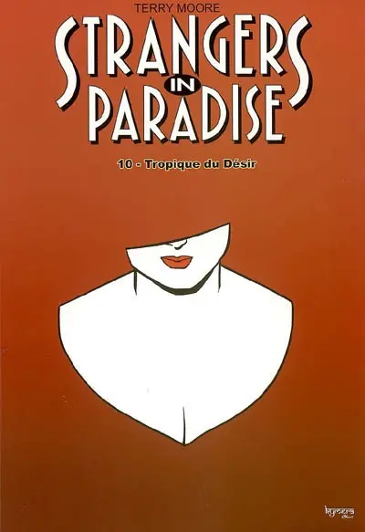 Strangers in paradise. Vol. 10. Tropique du désir