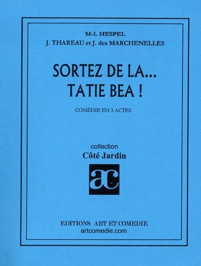 Sortez de là... Tatie Béa !