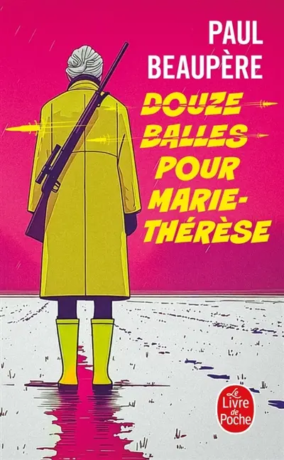 Douze balles pour Marie-Thérèse
