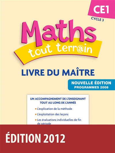 Maths tout terrain CE1 : livre du maître : programmes 2008